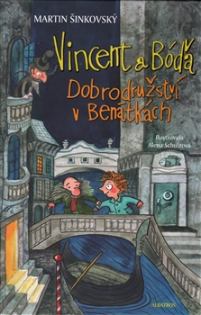 Vincent a Bóďa – Dobrodružství v Benátkách