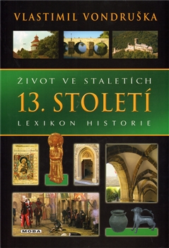 Život ve staletích – 13. století