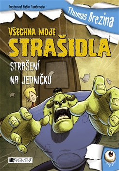 Všechna moje strašidla – Strašení na jedničku
