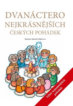 Dvanáctero nejkrásnějších českých pohádek