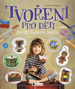 Tvoření pro děti – Cesta kolem světa