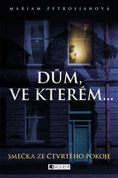 Dům, ve kterém… Smečka ze čtvrtého pokoje