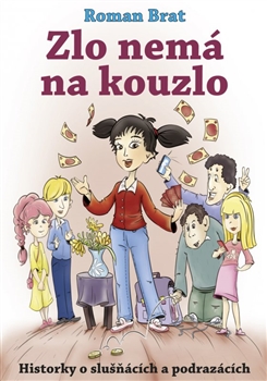 Zlo nemá na kouzlo