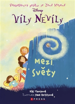 Víly Nevíly: Mezi světy