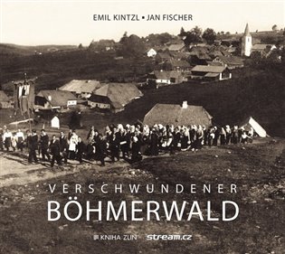Verschwundener Böhmerwald