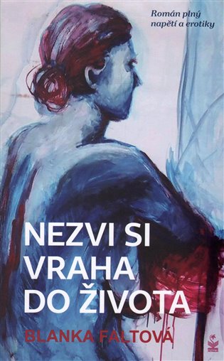 Nezvi si vraha do života