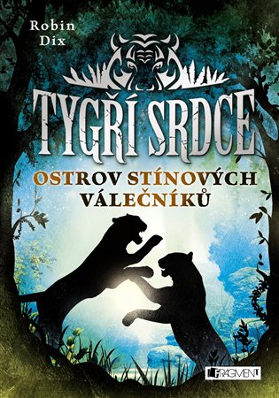 Tygří srdce: Ostrov Stínových válečníků