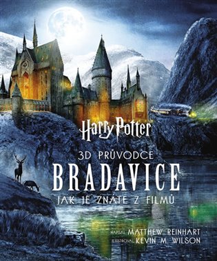 Harry Potter – 3D průvodce – Bradavice, jak je znáte z filmů