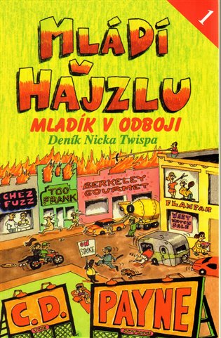 Mládí v hajzlu I.