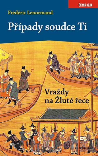 Případy soudce Ti: Vraždy na Žluté řece