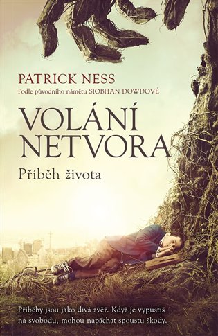 Volání netvora: Příběh života