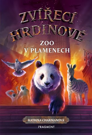 Zvířecí hrdinové: Zoo v plamenech