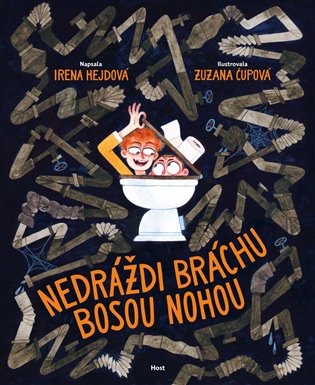 Nedráždi bráchu bosou nohou